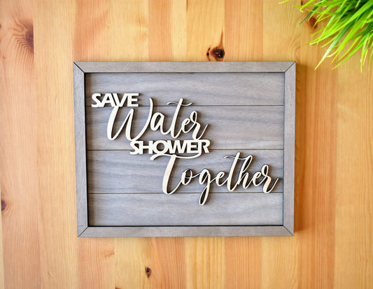 Save Water Shower Together Bathroom Sign